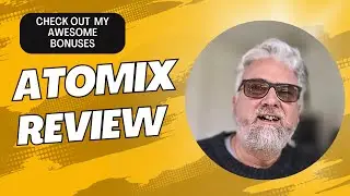Atomix Review Plus 4 Awesome Bonuses To Make It Work Faster