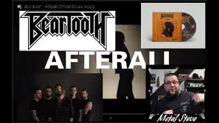 Metal Steve Reacts: Beartooth 