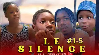 LE SILENCE PART 1-5