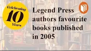 Legend Press Authors | Favourite Book Published in 2005