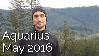 Aquarius MAY 2016 - True Sidereal Astrology