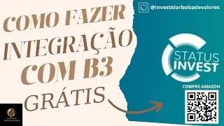 Tutorial Como Sincronizar Status Invest na B3 GR&Aacute;TIS #statusinvest