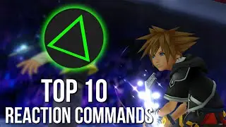 Kingdom Hearts 2 - Top 10 Reaction Commands