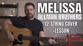 Melissa (Allman Brothers) 12 string cover and lesson