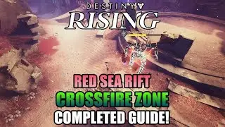 ALL 4 Crossfire Zone Completed Guide! Red Sea Rift! - Destiny: Rising