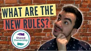 New Shared Ownership Rules 2021 | What are they?