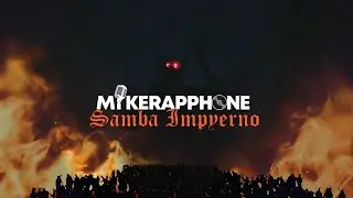 MIKERAPPHONE - SAMBA IMPYERNO
