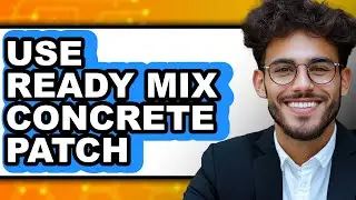 How to Use Ready Mix Concrete Patch 2025 - Easy Guide