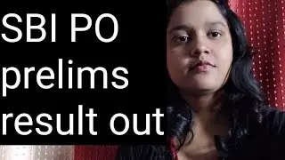 SBI PO prelims 2021 result out