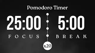 25/5 Pomodoro Timer (20 Cycles) | 25 Min Focus + 5 Min Break | 10 Hour Focus | NO MUSIC, JUST TICKS