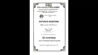 Alla corte dei Feaci: Gli archetipi - Incontro con Antonio Martone e Dario Gazzillo, 22-05-25.