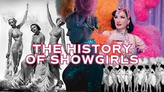 Glamour and Grit: The Untold History of Showgirls