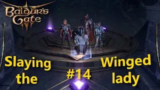 Slaying the Winged Lady - Baldurs Gate 3