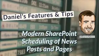 Modern SharePoint Scheduling of News Posts and Pages