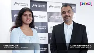 Putting Consumers First: Harshdeep Chhabra on GCPL&rsquo;s Winning Media Playbook