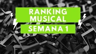 Ranking Musical | Semana 1