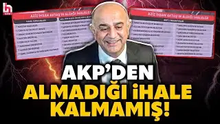 AKP'li belediyelere soruşturma bile a&ccedil;ılmadı! İşte Aziz İhsan Aktaş'ın aldığı milyonluk ihaleler!