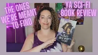 Do you read YA Sci-Fi? - The Ones We're Meant To Find Review