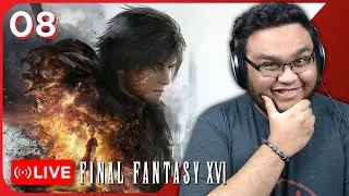 First Time Final Fantasy XVI | Day 8 | 🔴 FULL STREAM 🔴