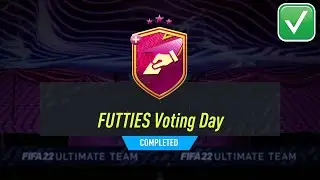 FUTTIES VOTING DAY *NEW* SBC SOLUTION - FIFA 22 FUTTIES VOTING DAY SBC COMPLETED