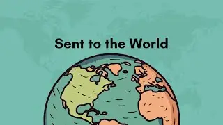 Worship Service, Sent to the World, 