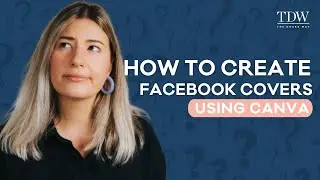 How To Create Facebook Covers Using Canva