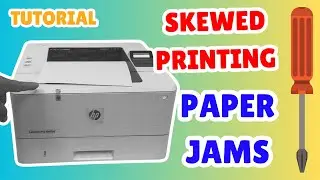 Repair HP Laserjet Pro M402dn Printer Skewed Printing and Paper Jams