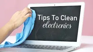 How To Clean & Disinfect Electronic Devices