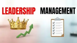 Leadership vs Management: The Mistake Most Bosses Make
