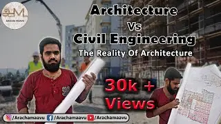 🏠 Architecture Vs Civil Engineering | Reality of Architecture in Tamil | Aracha Maavu