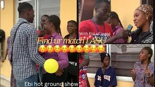 Ebi Hot Ground Show Lasu Campus | Find Your Match | The Hunt Game Show |University Date Match #viral
