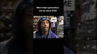 A Hilarious Take on Explaining 2020 to Future Generations#2020recap #futuregenerations