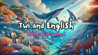Bilingual Bible Episode 1: English & Twi #stories #twi #english #bible #shortsvideo #animation