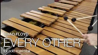 Every Other, marimba solo by Chad Floyd