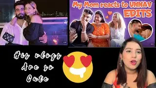 Mr. MNV vlogs - Post Birthday Vlog || My mom reacts to unnav edits Reaction 🥰🥰