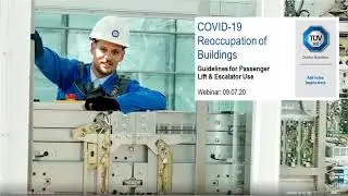 T&Uuml;V S&Uuml;D Webinar | COVID-19 Reoccupation of Buildings-Guidelines for Passenger Lift & Escalator Use