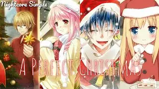 Nightcore - A Perfect Christmas ( Switching Vocals ) - lyrics