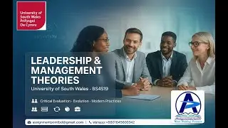 Critical Evaluation of the Evolution of Contemporary Leadership & Management Theories &ndash; USW (BS4S19)