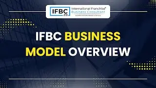 IFBC Business Model  | How Franchise Consultants Earn, Grow & Scale