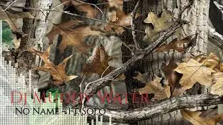 Dj  Muddy  Water - No Name ft. Solo