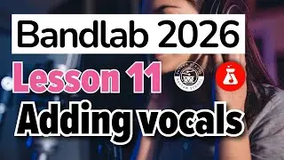 Learn BandLab 2026 with Katy | Video 11: Recording Vocals