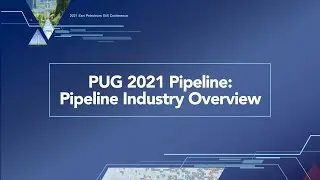 PUG 2021 Pipeline: Pipeline Industry Overview