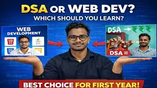 DSA vs Web Development &ndash; What First Year Students Should Learn