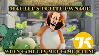 Mahler's Polite Pwnage: When Game Dev Met Game Journo