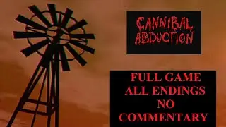 Cannibal Abduction Hard Mode Full Game No Commentary All Endings