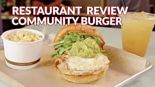 Restaurant Review - Community Burger | Atlanta Eats