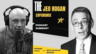 Joe Rogan Experience&nbsp;#2411&nbsp;- Gavin de Becker | Podcast Summary