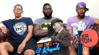 Bad Times At The Hotel Royale  Trailer Reaction - Patreon Request