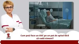 Cum poti face un AVC pe un pat de spital fara sa vada nimeni?