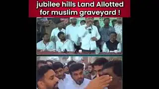  the people of Jubliee Hills get the land for Graveyard (Khabrastan) as CM Revanth Reddy 